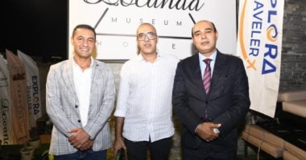 رجال الأعمال إبراهيم وإسماعيل ومصطفى سليمان حسن وحمادة أبو طالب يدشنون افتتاح locanda museum hotel by explora وvaranda rooftop