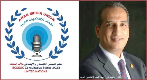 رئيس اتحاد الإعلاميين العرب عضوالأمم المتحدة يثمن دعوة السيسي لعقد جلسة طارئة لمجلس النواب