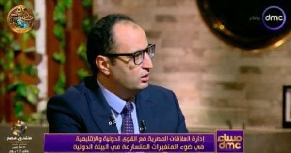 أحمد إمبابي مصر تتحرك باتزان استراتيجي وسط تصاعد الصراعات الإقليمية