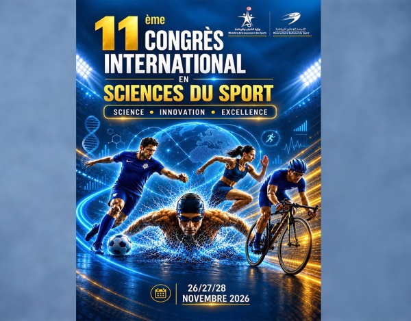 من 26 الى 28 نوفمبر 2026 بالعاصمة المرصد الوطني للرياضة ينظم الدورة الـ 11 للمؤتمر الدولي لعلوم الرياضة