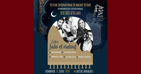 مهرجان تستور الدولي للمالوف سهرة فنية مجانية مع fado et malouf بالمقهى الأندلسي مهرجان تستور الدولي للمالوف سهرة فنية مجانية مع fado et malouf بالمقهى الأندلسي