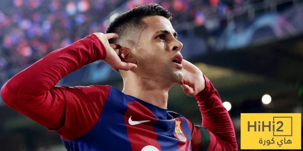 هل تخلى برشلونة عن كانسيلو بعد صفقته الجديدة هل تخلى برشلونة عن كانسيلو بعد صفقته الجديدة