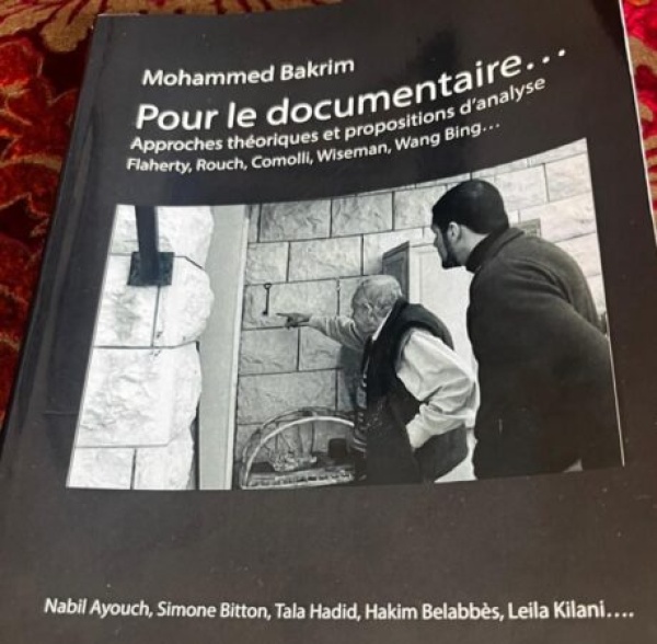كتاب جديد للناقد السينمائي محمد بكريم من أجل الفيلم الوثائقي مقاربات نظرية ومقترحات تحليلية