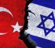 turkiye has entered israel s threat narrative what s next