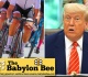 best of the babylon bee trump s popularity skyrockets after deporting all cyclists
