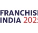 franchise india expo 2025 a gateway to rs 2000 crore business investments